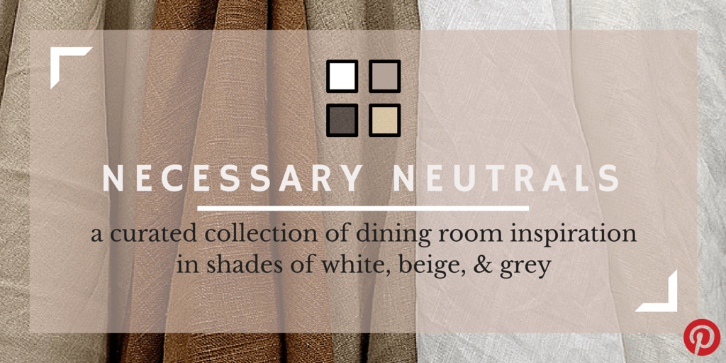 Color Trend: Necessary Neutrals